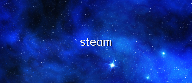 steam